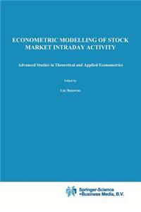 Econometric Modelling of Stock Market Intraday Activity