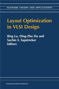 Layout Optimization in VLSI Design