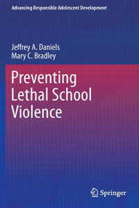 Preventing Lethal School Violence