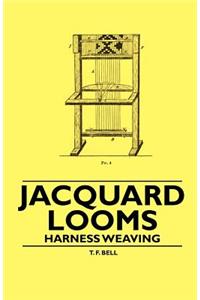 Jacquard Looms - Harness Weaving