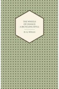 Wheels of Chance - A Bicycling Idyll