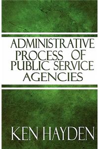 Administrative Process of Public Service Agencies