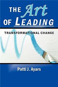 Art of Leading Transformational Change