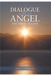 Dialogue with an Angel the Spirit of Love