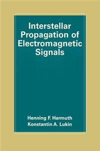 Interstellar Propagation of Electromagnetic Signals