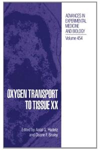 Oxygen Transport to Tissue XX