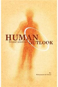 Human From Another Outlook