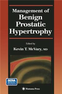 Management of Benign Prostatic Hypertrophy