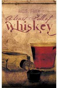 A Heart Full of Whiskey