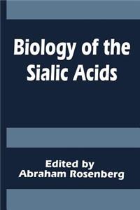 Biology of the Sialic Acids