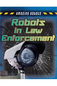 Robots in Law Enforcement