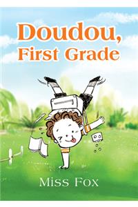 Doudou, First Grade