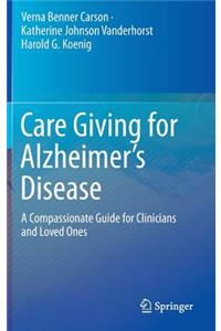 Care Giving for Alzheimer's Disease