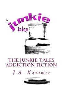 Junkie Tales