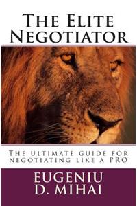 The Elite Negotiator