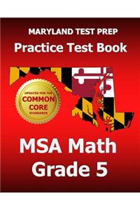 Maryland Test Prep Practice Test Book MSA Math Grade 5