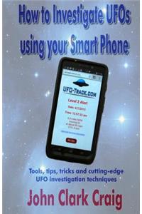 How to Investigate UFOs using your Smart Phone