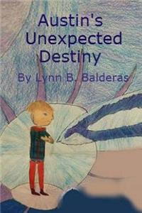 Austin's Unexpected Destiny