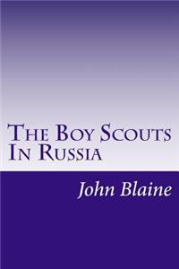 Boy Scouts In Russia