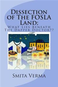 Dissection of The FOSLA Land; What Lies Beneath The Dapper Doctor
