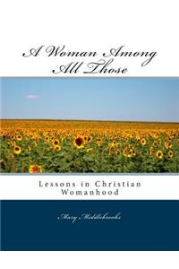 Woman Among All Those