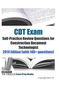 CDT Exam Self-Practice Review Questions for Construction Document Technologist