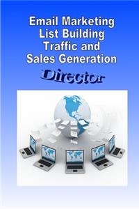 Email Marketing List Building Traffic and Sales Generation