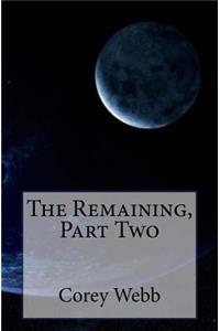 Remaining, Part Two