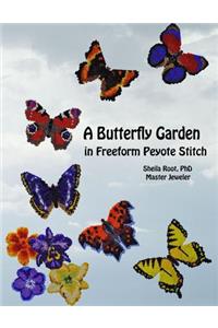 A Butterfly Garden in Freeform Peyote Stitch