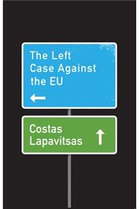 Left Case Against the Eu