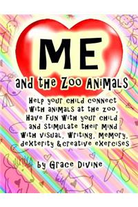 Me and the Zoo Animals