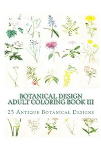 Botanical Design Adult Coloring Book III