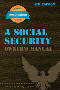 Social Security Owner's Manual, 4th Edition