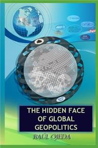 Hidden Face Of Global Geopolitics