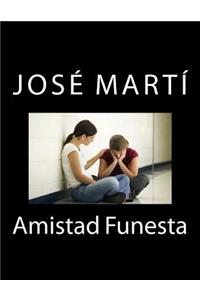 Amistad Funesta