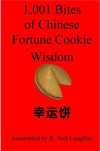1,001 Bites of Chinese Fortune Cookie Wisdom