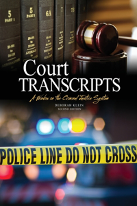 COURT TRANSCRIPTS: A WINDOW ON THE CRIMI