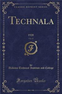 Technala, Vol. 13: 1920 (Classic Reprint)