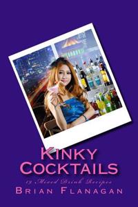 Kinky Cocktails