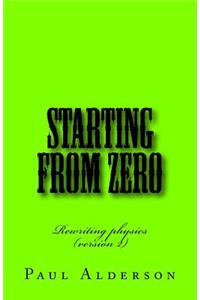 Starting from Zero