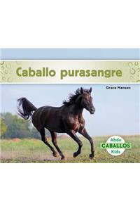 Caballo Purasangre (Thoroughbred Horses) (Spanish Version)