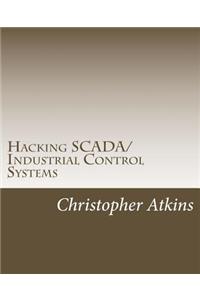 Hacking SCADA/Industrial Control Systems