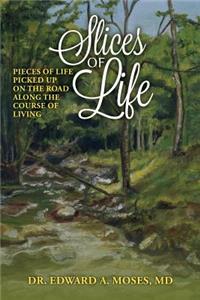Slices of Life