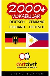 2000+ Deutsch - Cebuano Cebuano - Deutsch Vokabular