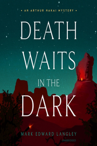 Death Waits in the Dark Lib/E