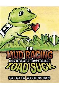 The Mud Racing Contest at a Town Called Toad Suck