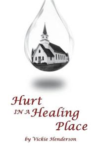 Hurt In A Healing Place