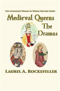 Medieval Queens, The Dramas