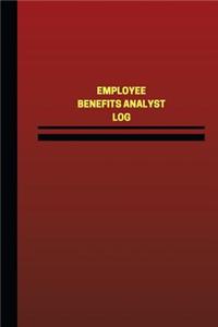 Employee Benefits Analyst Log (Logbook, Journal - 124 pages, 6 x 9 inches)