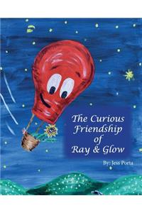 Curious Friendship of Ray and Glow